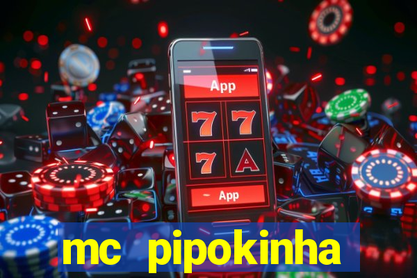 mc pipokinha privacy vazado